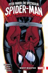 Icon image Peter Parker: The Spectacular Spider-Man Vol. 2 - Most Wanted