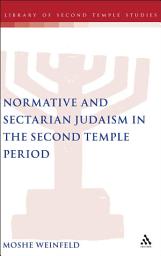 Icon image Normative and Sectarian Judaism in the Second Temple Period