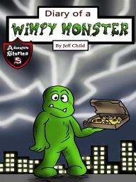 Icon image Diary of a Wimpy Monster: The Electric Monster Who Discovered His Worth