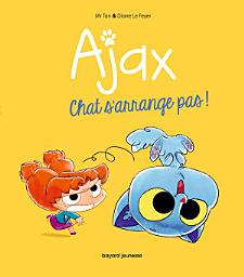 Icon image BD Ajax: Chat s'arrange pas !