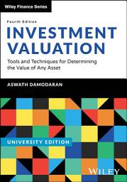 Icon image Investment Valuation, University Edition: Tools and Techniques for Determining the Value of any Asset, Edition 4