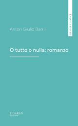 Icon image O tutto o nulla: romanzo