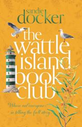 Icon image The Wattle Island Book Club: a moving family saga from the bestselling author of The Red Gum River Retreat