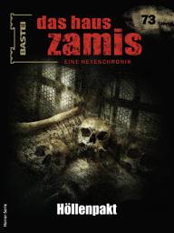 Icon image Das Haus Zamis 73: Höllenpakt