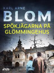 Icon image Spökjägarna på Glömmingehus