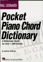 Icon image Hal Leonard Pocket Piano Chord Dictionary (Music Instruction): A Reference Guide for Over 1,300 Chords