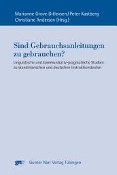 Icon image Sind Gebrauchsanleitungen zu gebrauchen?: Linguistische und kommunikativ-pragmatische Studien zu skandinavischen und deutschen Instruktionstexten