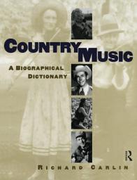Icon image Country Music: A Biographical Dictionary