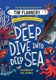 Icon image Deep Dive into Deep Sea: Exploring the Most Mysterious Levels of the Ocean