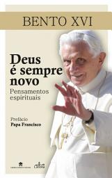 Icon image Deus é sempre novo: Pensamentos espirituais