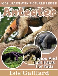 Icon image Anteater Photos and Fun Facts for Kids: Amazing Animal Pictures in Nature