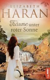 Icon image Träume unter roter Sonne: Roman
