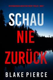 Icon image Schau Nie Zurück (Ein spannungsgeladener May Moore Thriller - Band 7)