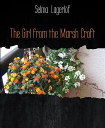 Icon image The Girl from the Marsh Croft