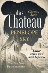 Icon image Das Chateau: Band 1
