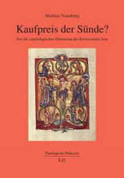 Icon image Kaufpreis der Sünde?: Von der soteriologischen Dimension des Kreuzestodes Jesu