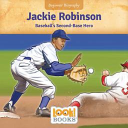 Icon image Jackie Robinson: Baseball's Second Base Hero