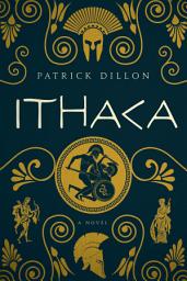 Icon image Ithaca: A Novel of Homer's Odyssey