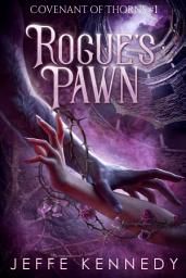 Icon image Rogue's Pawn: An Adult Fantasy Romance