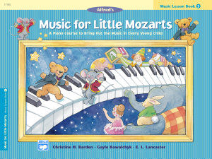 Icon image Music for Little Mozarts, Lesson Book 3: A Piano Course to Bring Out the Music in Every Young Child