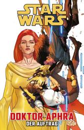 Icon image Star Wars - Doktor Aphra - Der Auftrag