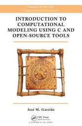 Icon image Introduction to Computational Modeling Using C and Open-Source Tools