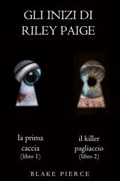 Icon image Bundle dei Gli Inizi di Riley Paige: La prima caccia (#1) e Il killer pagliaccio (#2)