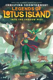 Icon image Into the Shadow Mist (Legends of Lotus Island #2)