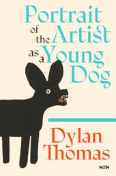 Icon image Portrait of the Artist as a Young Dog