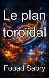 Icon image Le plan toroïdal: Maîtriser le transport néoclassique et les collisions coulombiennes dans les plasmas de fusion