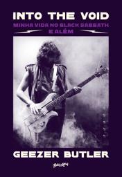 Icon image Into the Void (em português): Minha vida no Black Sabbath – e além