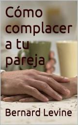 Icon image Cómo complacer a tu pareja