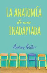 Icon image Anatomía de una inadaptada: Anatomy of a Misfit (Spanish edition)