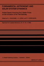 Icon image Fundamental Astronomy and Solar System Dynamics: Invited Papers Honoring Prof. Walter Fricke on the Occasion of His 70th Birthday