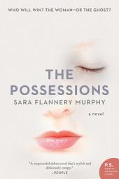 Icon image The Possessions: A Novel