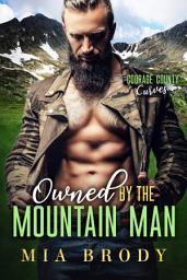 Icon image Owned by the Mountain Man (Courage County Curves)