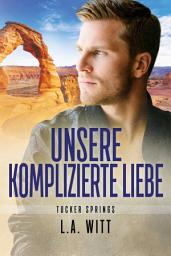 Icon image Unsere komplizierte Liebe