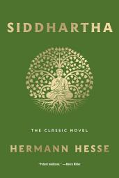 Icon image Siddhartha: The Classic Novel
