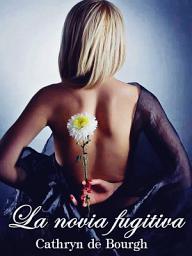 Icon image La novia fugitiva