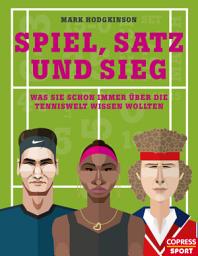 Icon image Spiel, Satz und Sieg: Was Sie schon immer über die Tenniswelt wissen wollten