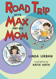 Icon image Road Trip with Max and His Mom