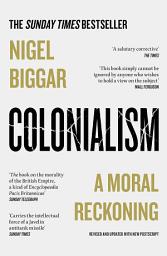 Icon image Colonialism: A Moral Reckoning