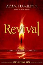 Icon image Revival Youth Study Book: Faith as Wesley Lived It
