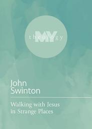 Icon image Walking with Jesus in Strange Places