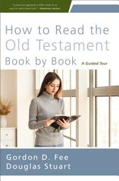 Icon image How to Read the Old Testament Book by Book: A Guided Tour