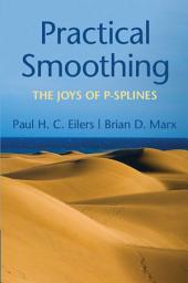 Icon image Practical Smoothing: The Joys of P-splines