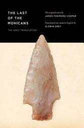 Icon image The Last of the Mohicans: The Grey Translation