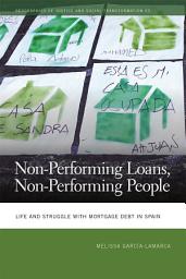 Icon image Non-Performing Loans, Non-Performing People: Life and Struggle with Mortgage Debt in Spain