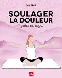 Icon image Soulager la douleur grâce au yoga