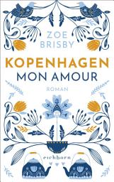 Icon image Kopenhagen mon amour: Roman